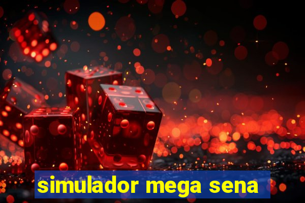 simulador mega sena